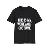 This Is My Werewolf Costume T-Shirt | Spooky Werewolf Halloween Costume Werewolves Unisex T-Shirt This Is My Werewolf Costume T-Shirt | Spooky Werewolf Halloween Costume Werewolves Unisex T-Shirt