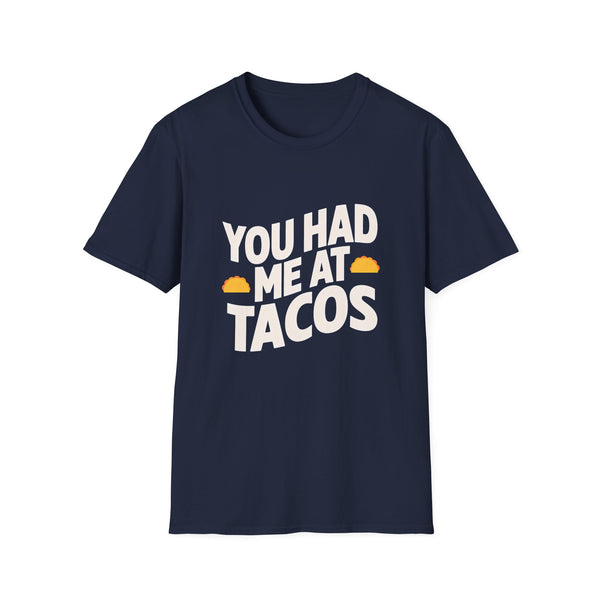 You Had Me At Tacos T-Shirt — Funny Taco Lover Tee