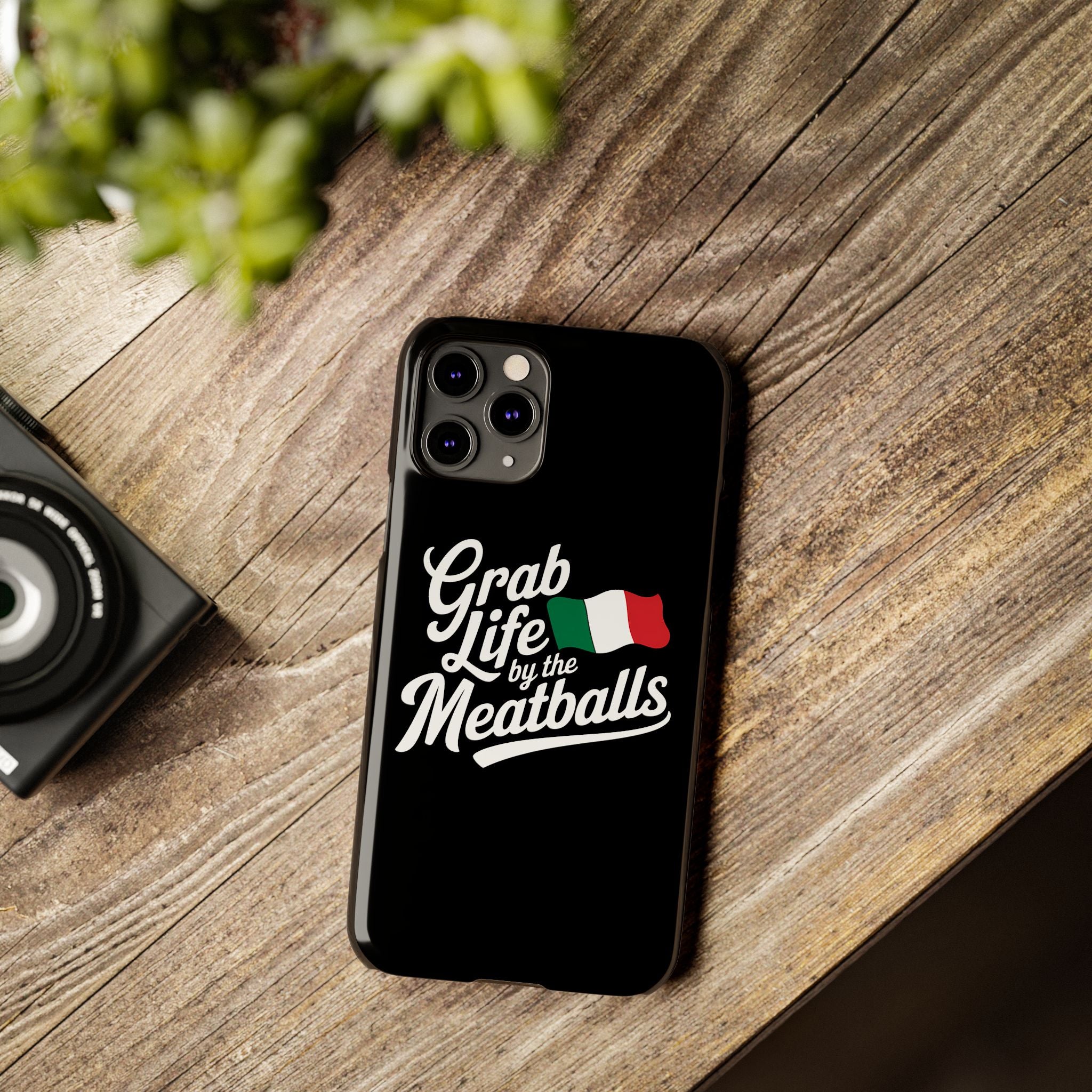 Premium Italian Grab Life By The Meatballs Funny Meme Slim Phone Cases