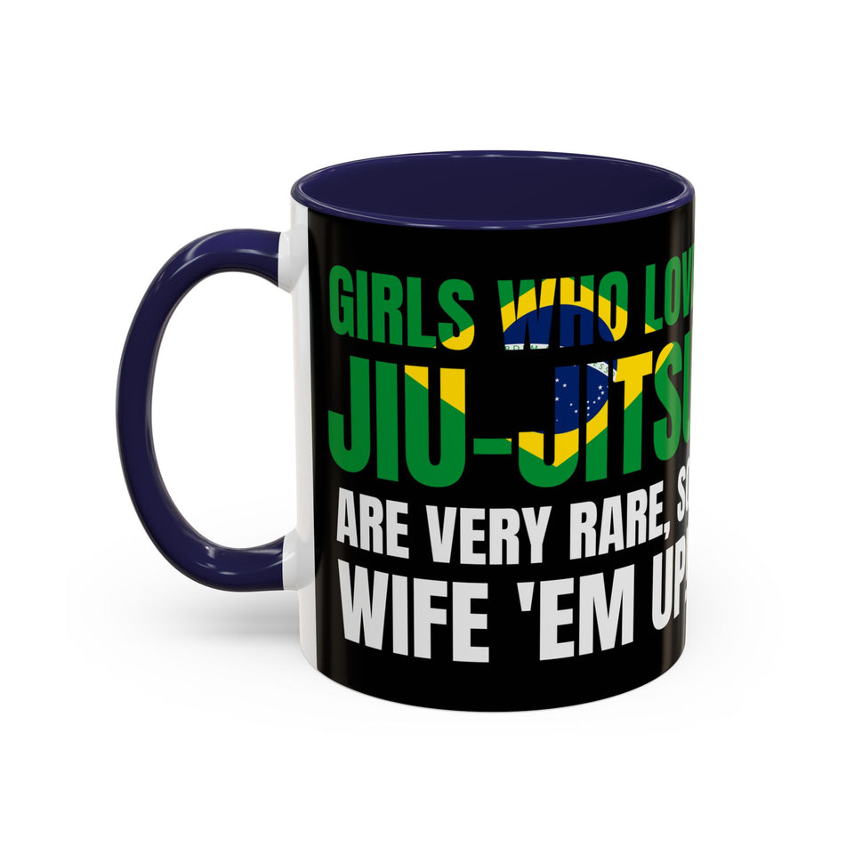Brazilian Jiu Jitsu Girls Who Do Jiu-Jitsu | BJJ Accent Coffee Mug