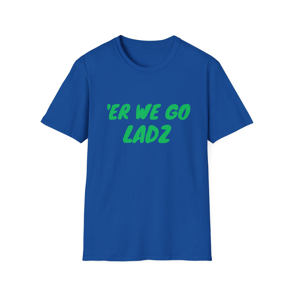Er We Go Lads Orc T-Shirt — RPG Gamer Tee