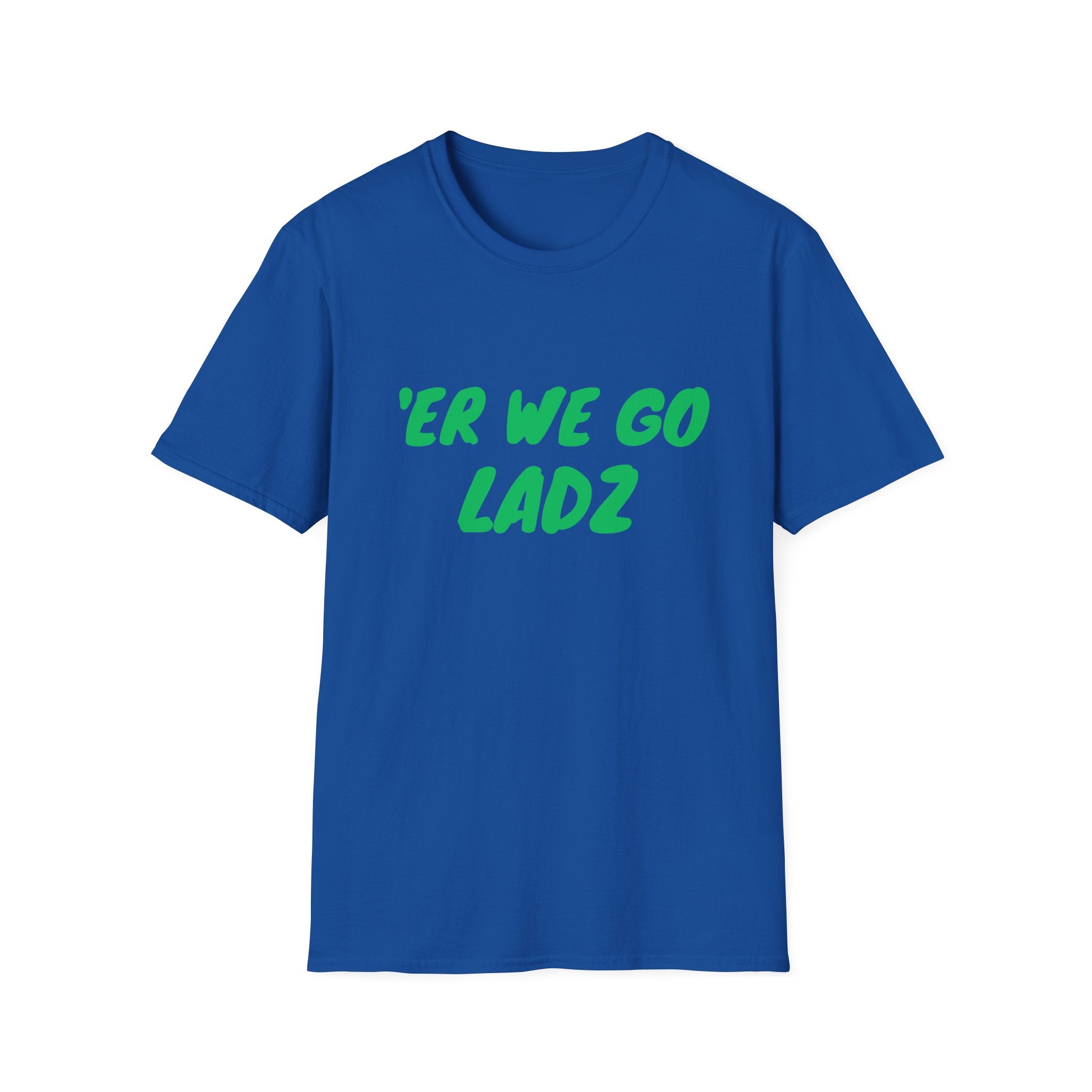 Er We Go Lads Orc T-Shirt — RPG Gamer Tee