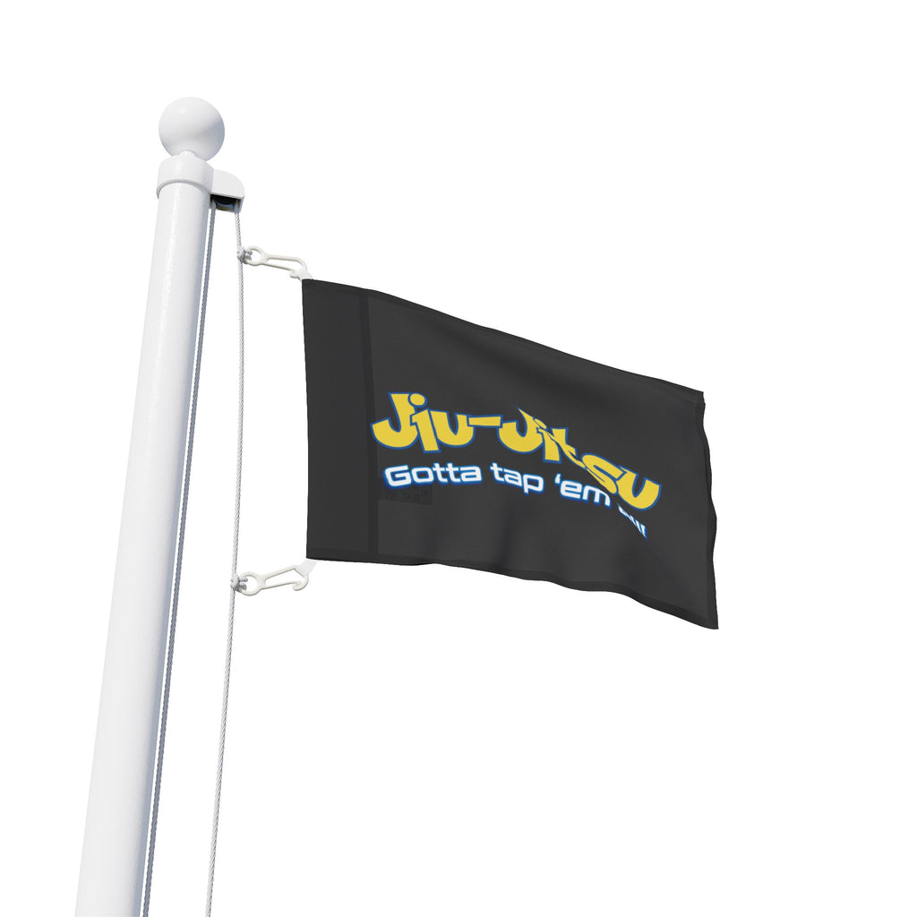 Brazilian Jiu Jitsu Gotta Tap Them Flag Banner | BJJ Flag