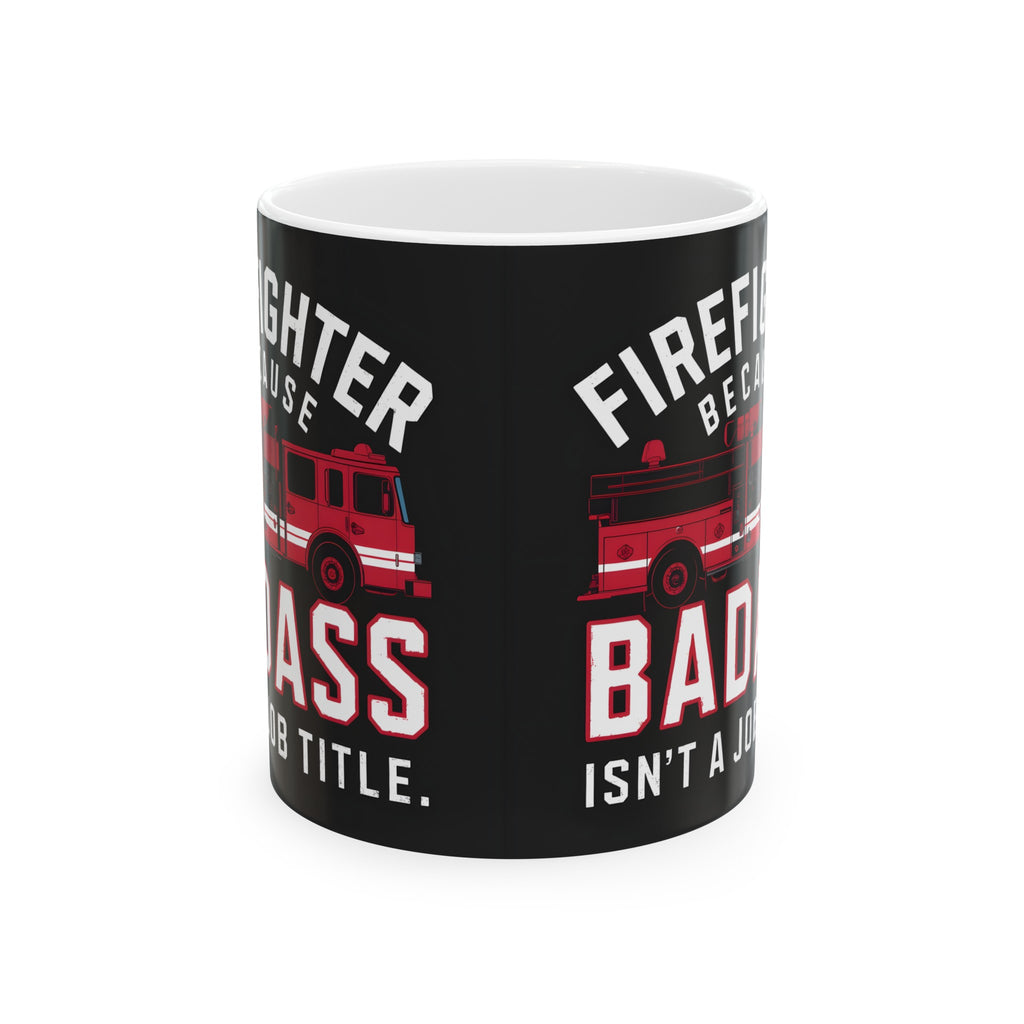 Firefighter Mug | Firefighter Gift | Firefighter Coffee Mug | Firefighter Gift Ideas Mug 11oz
