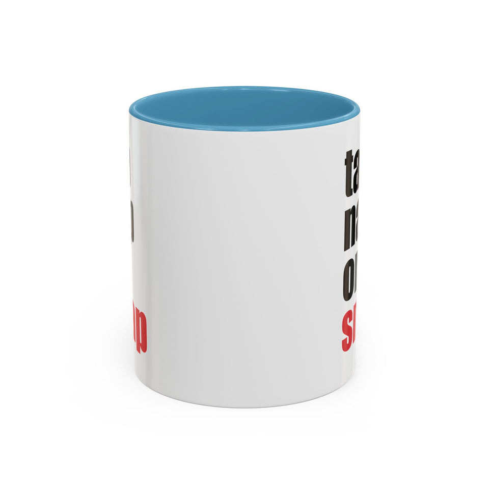 Brazilian Jiu Jitsu Tap Nap Or Snap | BJJ Accent Coffee Mug