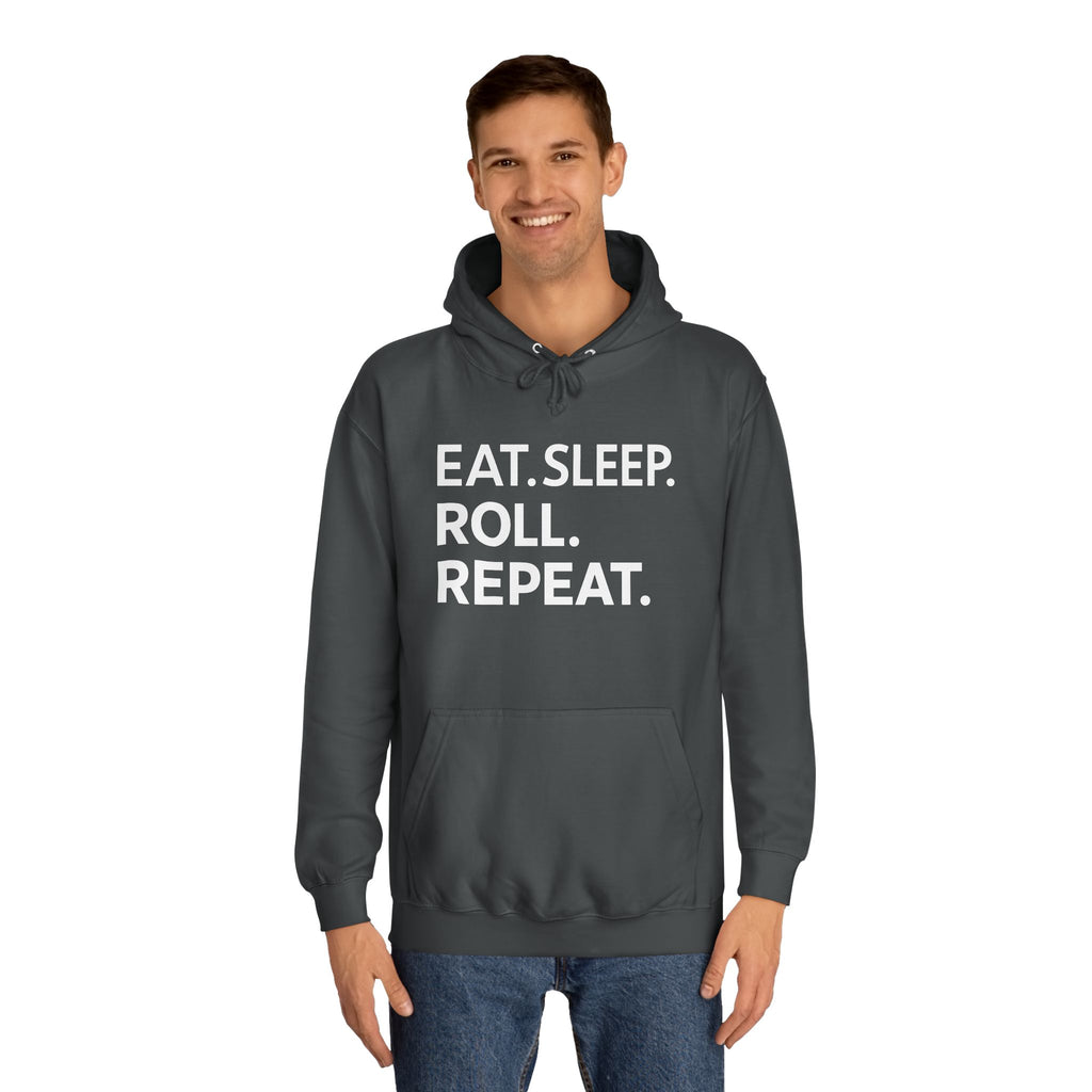 Eat Sleep Roll Repeat BJJ Unisex College Hoodie | Brazilian Jiu Jitsu Gift Hoodie