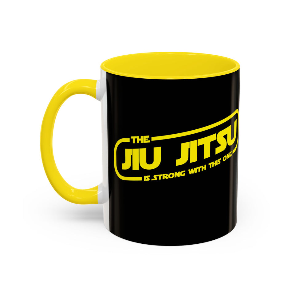 Brazilian Jiu Jitsu The Jiu Jitsu Is Strong With This One | BJJ Accent Coffee Mug