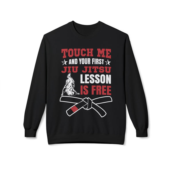 Brazilian Jiu Jitsu Touch Me And The First JJ Lesson Is Free BJJ Unisex Midweight Softstyle Fleece Crewneck Sweatshirt