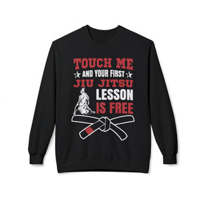Brazilian Jiu Jitsu Touch Me And The First JJ Lesson Is Free BJJ Unisex Midweight Softstyle Fleece Crewneck Sweatshirt Brazilian Jiu Jitsu Touch Me And The First JJ Lesson Is Free BJJ Unisex Midweight Softstyle Fleece Crewneck Sweatshirt