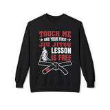 Brazilian Jiu Jitsu Touch Me And The First JJ Lesson Is Free BJJ Unisex Midweight Softstyle Fleece Crewneck Sweatshirt Brazilian Jiu Jitsu Touch Me And The First JJ Lesson Is Free BJJ Unisex Midweight Softstyle Fleece Crewneck Sweatshirt