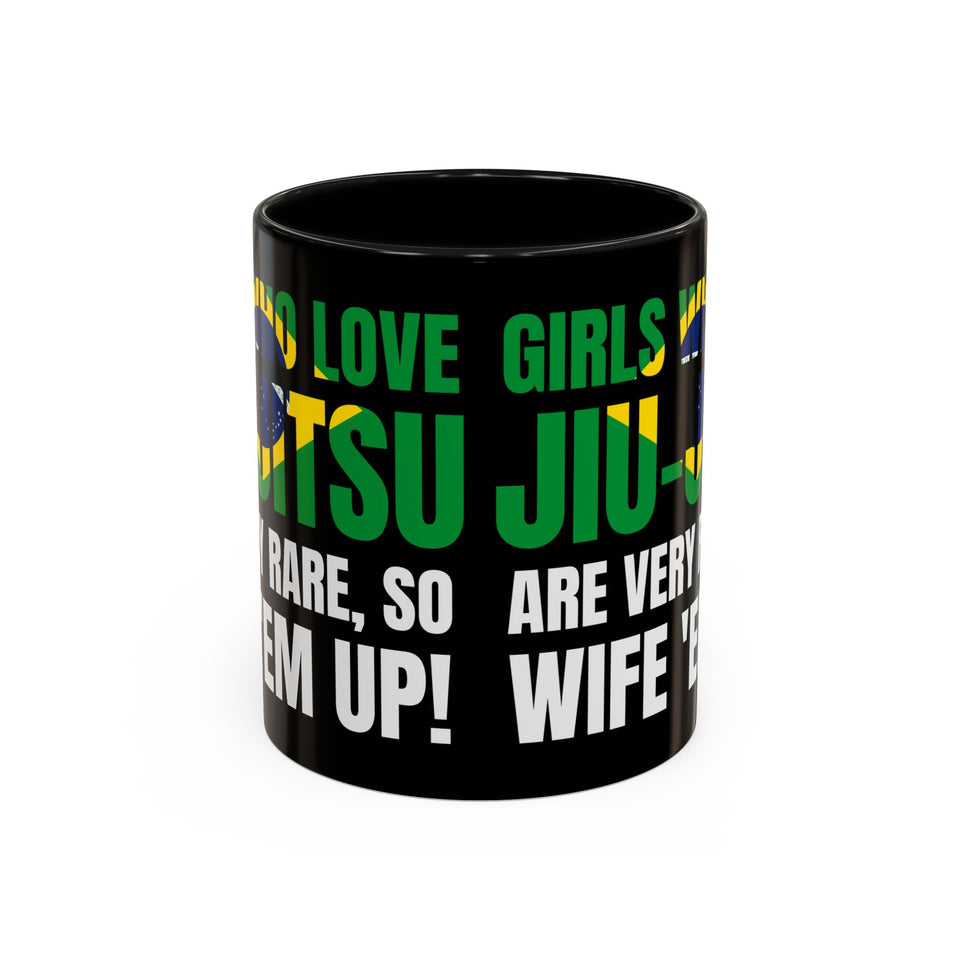 Brazilian Jiu Jitsu Girls Who Do Jiu-Jitsu | BJJ Accent Coffee Mug