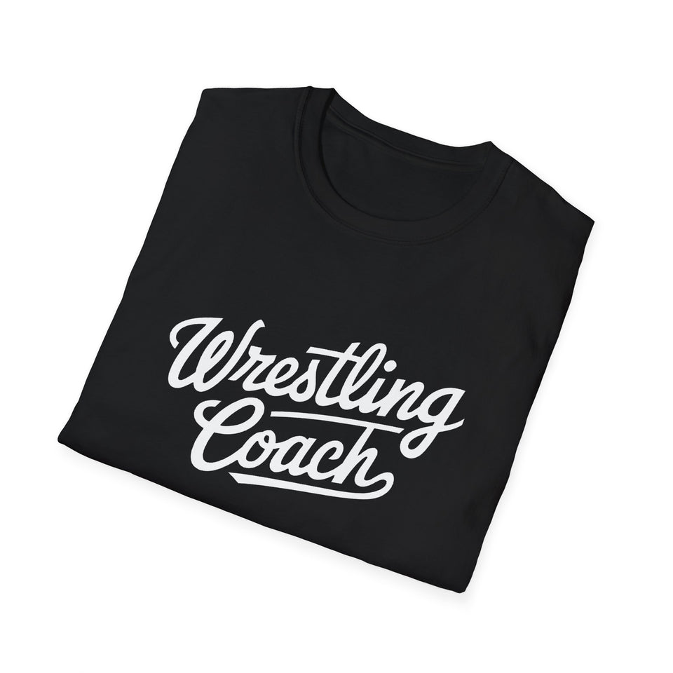 Wrestling Coach Unisex T-Shirt - Wrestling Coach Shirt