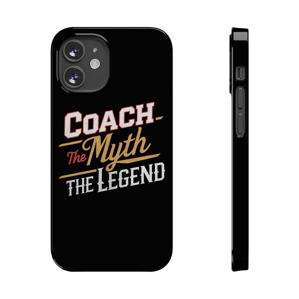 Coach The Myth The Legend Slim iPhone Cases | Cool Coach Gift iPhone Case