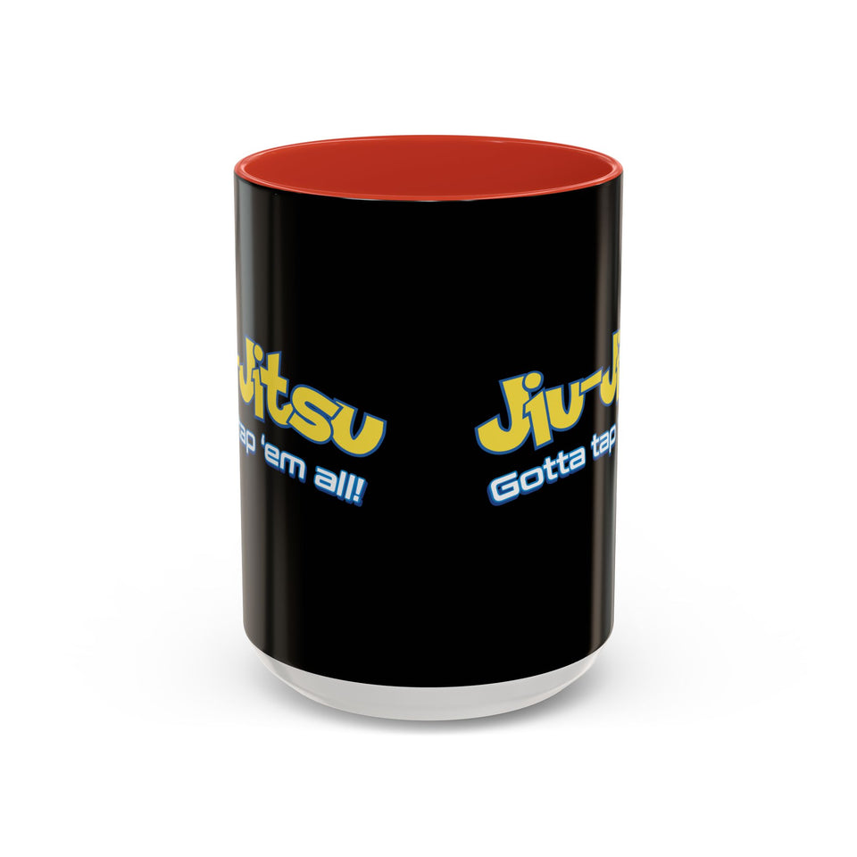 Brazilian Jiu Jitsu Gotta Tap Them All | BJJ Accent Coffee Mug