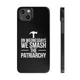 Premium On Wednesdays We Smash The Patriarchy iPhone Case | Feminist Gifts Slim Phone Cases Premium On Wednesdays We Smash The Patriarchy iPhone Case | Feminist Gifts Slim Phone Cases