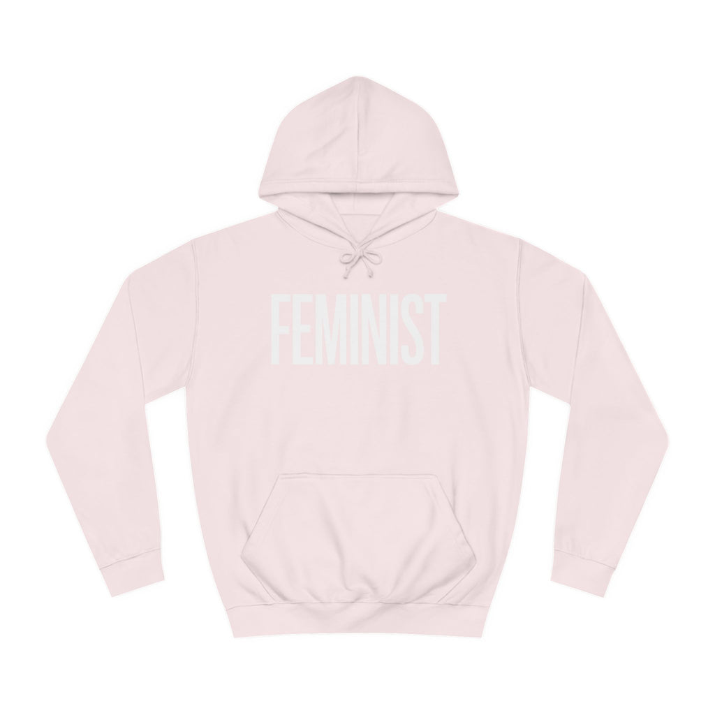 Feminist Hoodie | Feminist Gift | Feminism Unisex College Hoodie