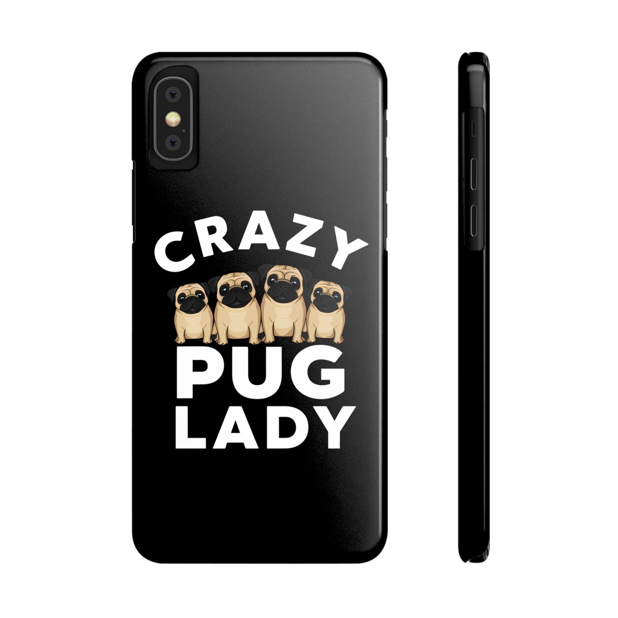 Premium Crazy Pug Lady iPhone Case | Cute Pug Gifts Slim Phone Cases