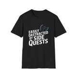 Easily Distracted By Side Quests T-Shirt — RPG Gamer Tee 4 Easily Distracted By Side Quests T-Shirt — RPG Gamer Tee 4