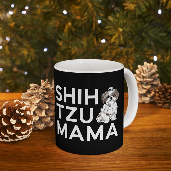 Shih Tzu Mama Mug 2 | Shih Tzu Gifts | Shih Tzu ShihTzu Ceramic Mug 11oz