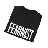 Feminist Shirt | Feminist Gift | Unisex Feminism Present T Shirt Feminist Shirt | Feminist Gift | Unisex Feminism Present T Shirt