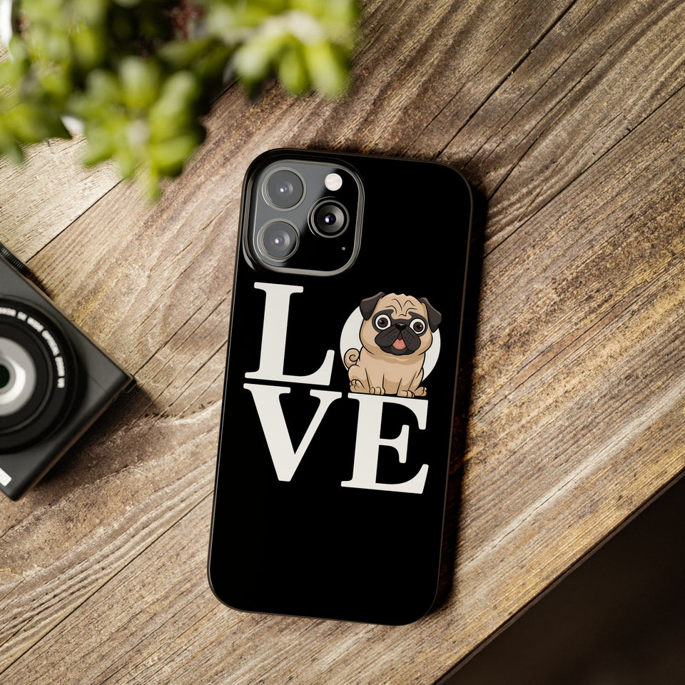 Love Pugs Slim iPhone Case | Cute Pug iPhone Case
