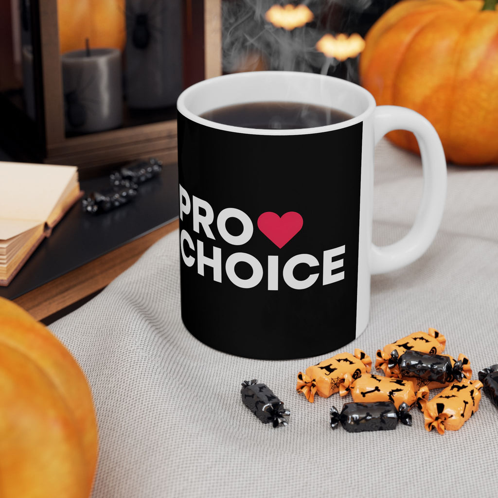 Sweet Pro Choice Ceramic Mug | Pro Choice Gifts (11oz)