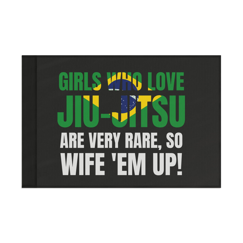 Brazilian Jiu Jitsu Girls Who Love Jiu-Jitsu Are Rare Flag Banner | BJJ Flag