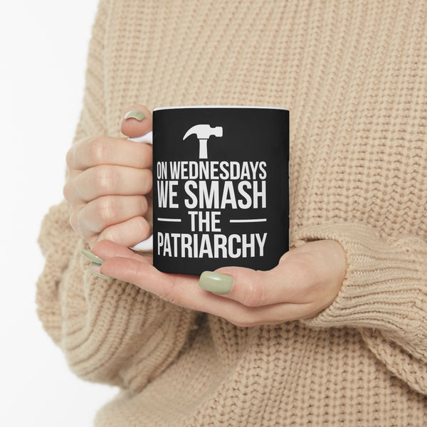 On Wednesdays We Smash The Patriarchy Mug | Feminist Coffee Mug | Feminism Coffee Mug 11oz