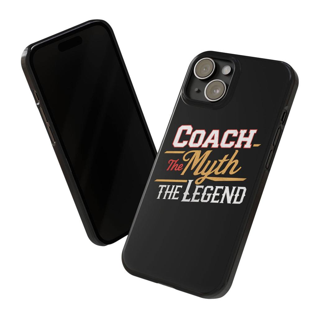 Coach The Myth The Legend Slim iPhone Cases | Cool Coach Gift iPhone Case