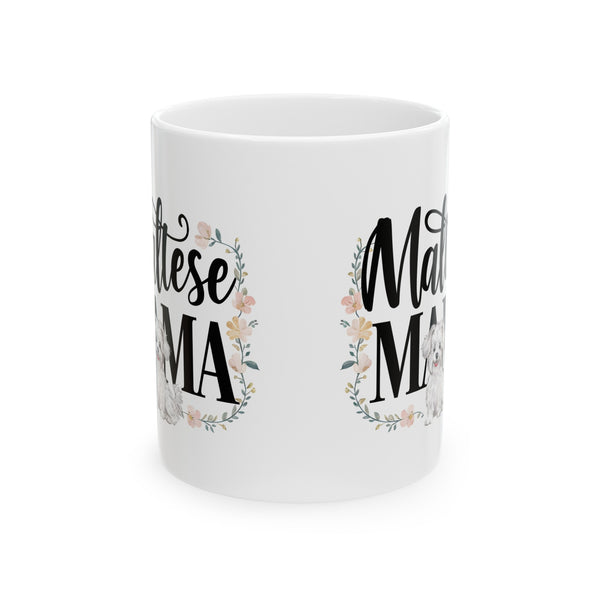 Maltese Mama Mug Maltese Dog | Maltese Gift | Maltese Coffee Mug | Maltese Gift Ideas Mug 11oz