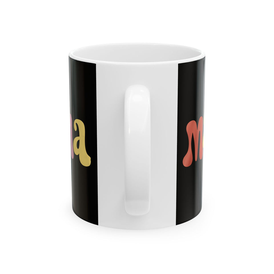 Womens Mama Mug | Birthday Mom Merchandise | Mothers Day Gifts Ceramic Mug 11oz - 4