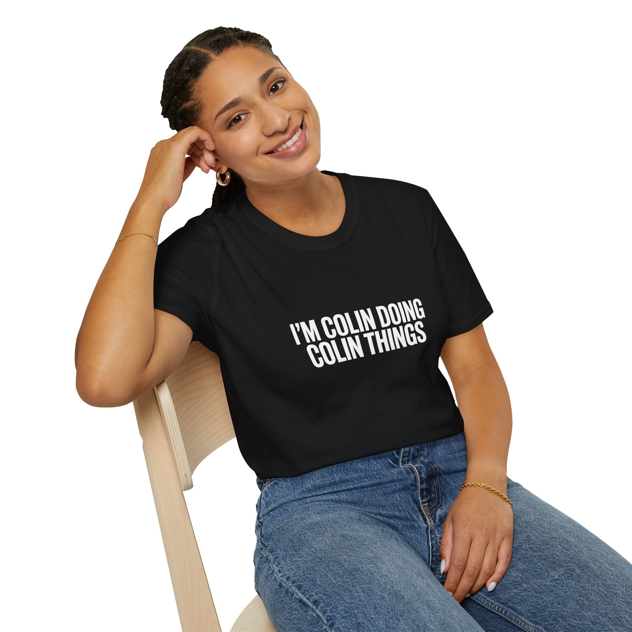 I'm Colin Doing Colin Things T-Shirt — Funny Personalized Colin Tee