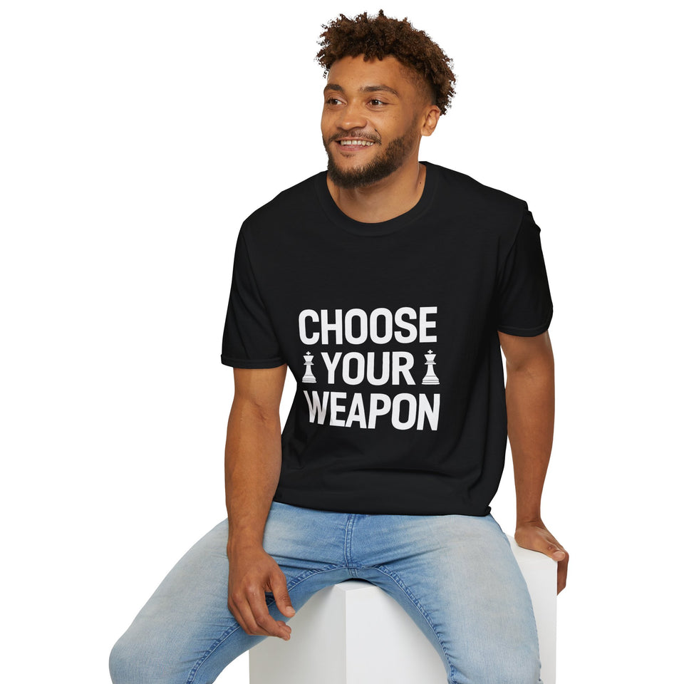 Choose Your Weapon Chess Shirt | Chess Gift | Unisex Chess T Shirt