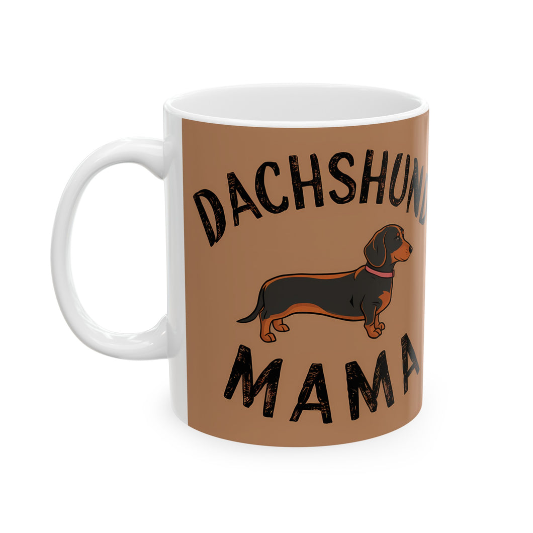 Dachshund Mama Mug | Dachshund Gift | Dachshund Merchandise | Weiner Dog Gifts | Dachshund Presents Ceramic Mug