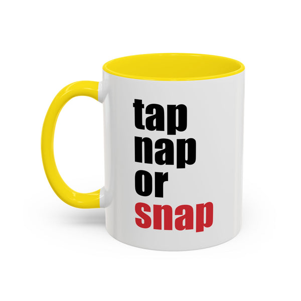 Brazilian Jiu Jitsu Tap Nap Or Snap | BJJ Accent Coffee Mug