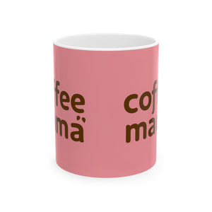 Coffee Mama Mug | Mom Gift | Mother Coffee Mug | Mom Gift Ideas Mug 11oz 4 Coffee Mama Mug | Mom Gift | Mother Coffee Mug | Mom Gift Ideas Mug 11oz