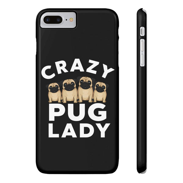 Premium Crazy Pug Lady iPhone Case | Cute Pug Gifts Slim Phone Cases