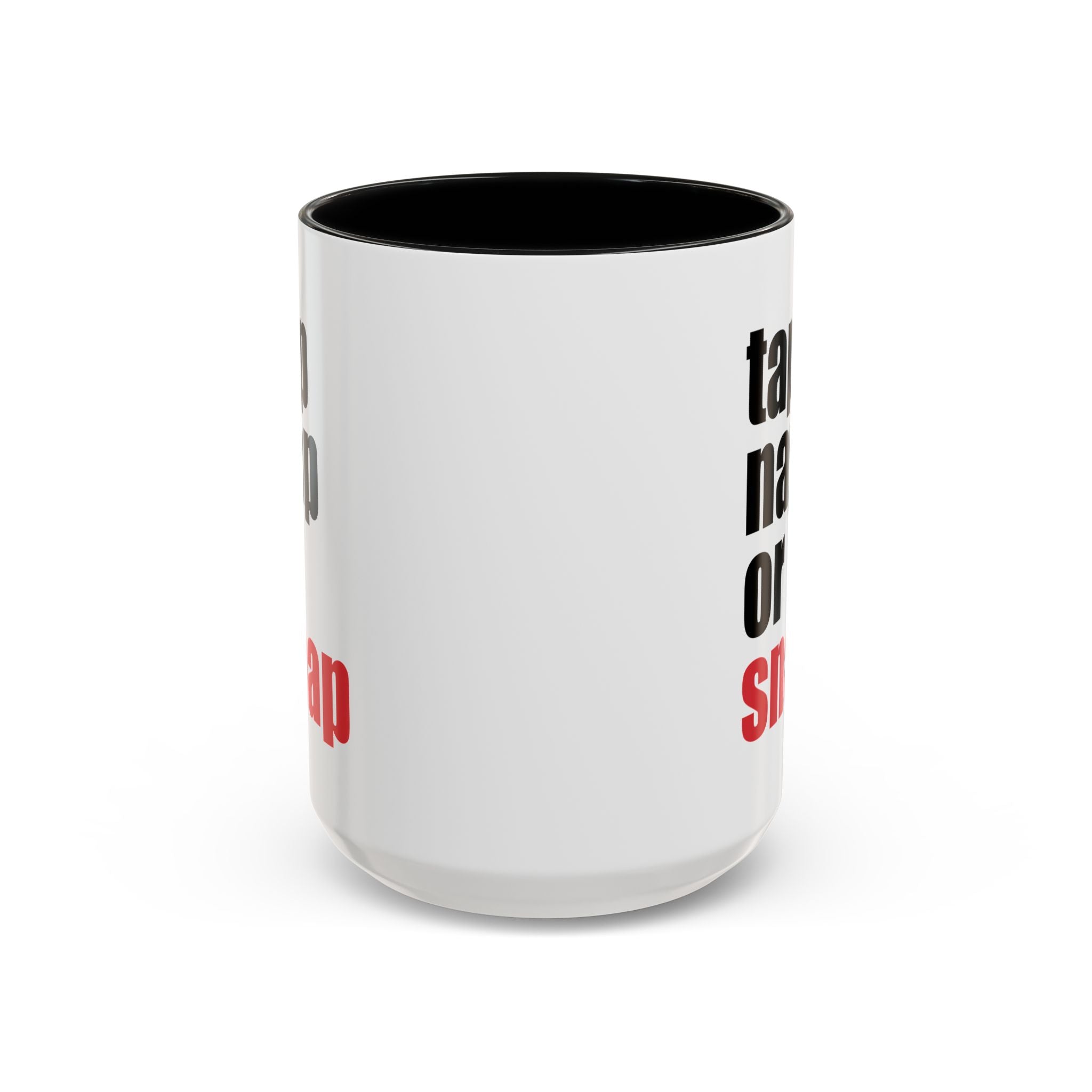 Brazilian Jiu Jitsu Tap Nap Or Snap | BJJ Accent Coffee Mug