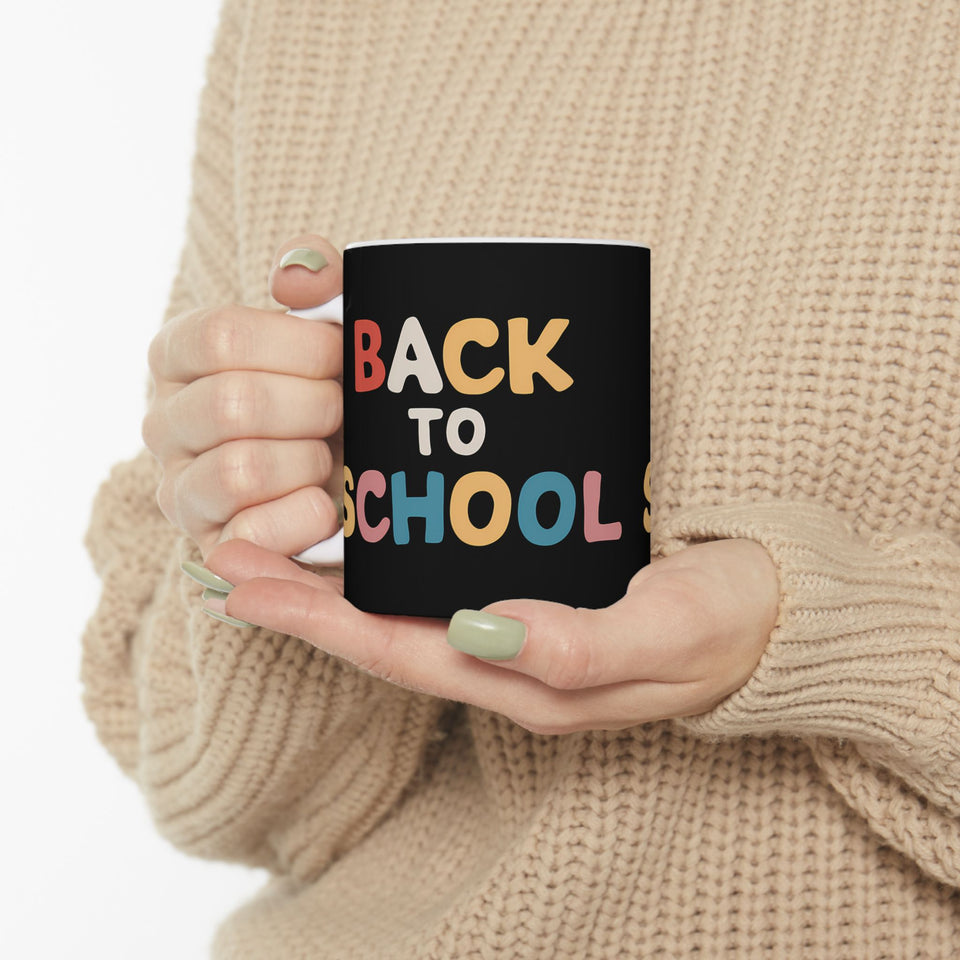 Back To School Ceramic Mug | School Teacher Principal Gifts (11oz)