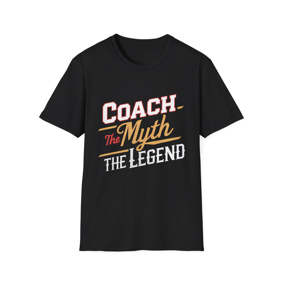 Coach The Myth The Legend T-Shirt | Cool Coach Gifts Unisex T-Shirt