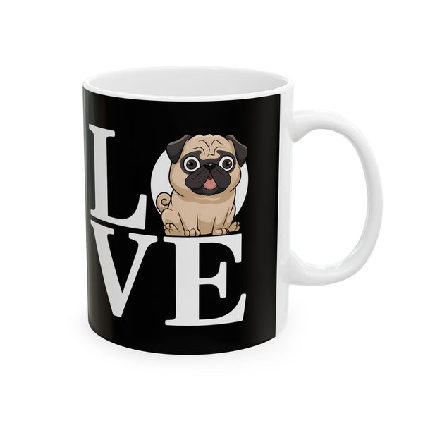 Love Pugs Ceramic Mug | Pug Gifts (11oz)