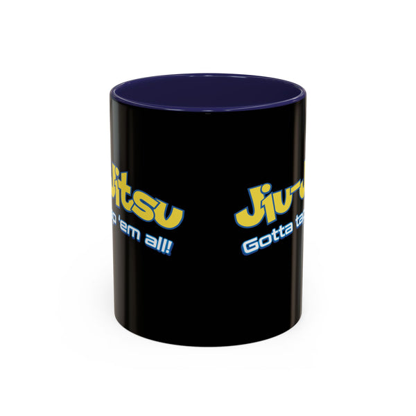 Brazilian Jiu Jitsu Gotta Tap Them All | BJJ Accent Coffee Mug
