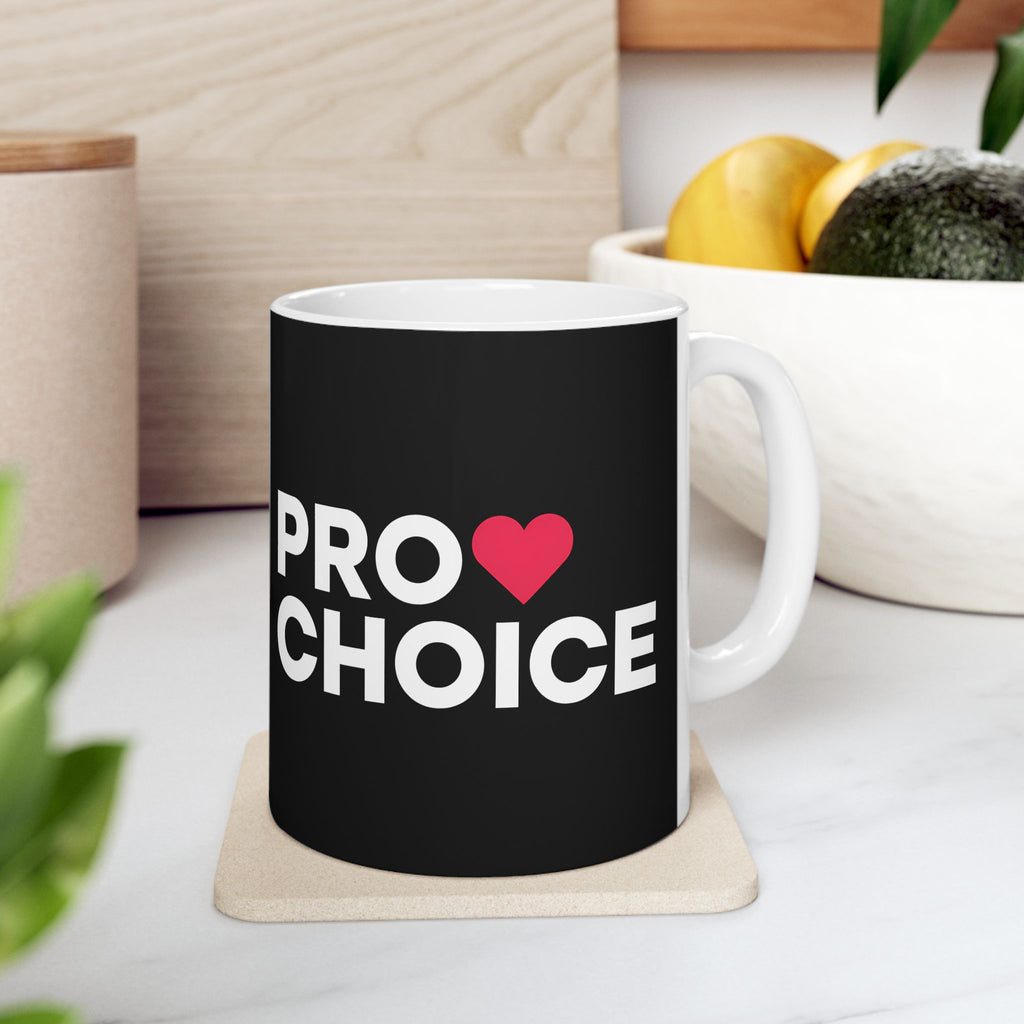 Sweet Pro Choice Ceramic Mug | Pro Choice Gifts (11oz)