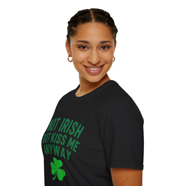 Not Irish But Kiss Me Anyway Ireland Graphic T-Shirt — St. Patrick's Day Irish Pride Tee