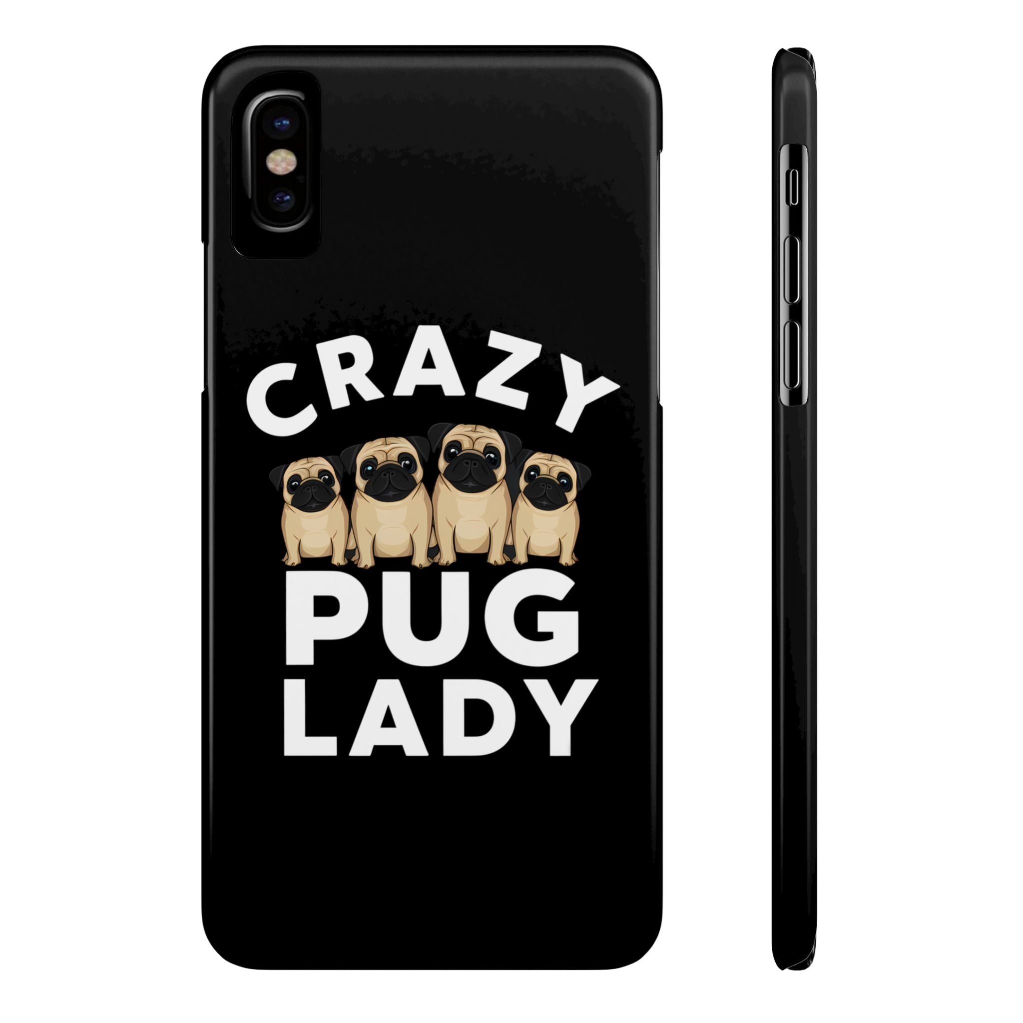 Premium Crazy Pug Lady iPhone Case | Cute Pug Gifts Slim Phone Cases