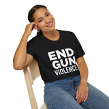 End Gun Violence Unisex T-Shirt - End Gun Violence Awareness Tee End Gun Violence Unisex T-Shirt - End Gun Violence Awareness Tee