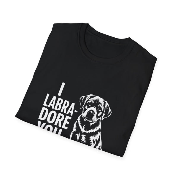 I Labradore You Labrador Retriever T-Shirt