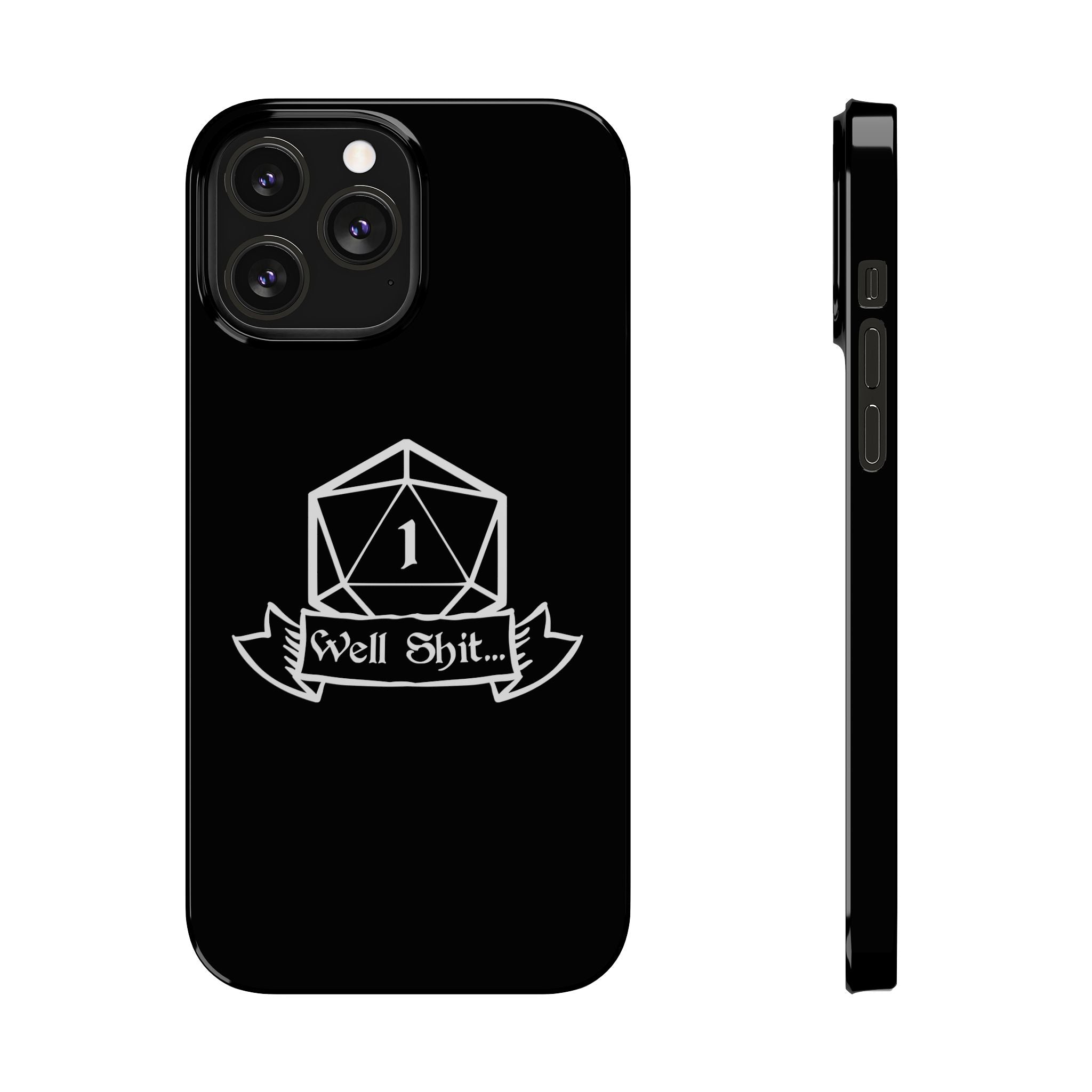 Premium Well Shit RPG iPhone Case | Fantasy Role Playing Game Gifts Slim Phone Cases