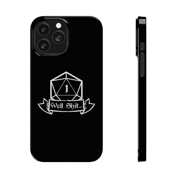 Premium Well Shit RPG iPhone Case | Fantasy Role Playing Game Gifts Slim Phone Cases
