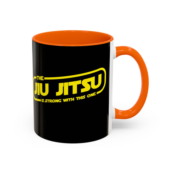 Brazilian Jiu Jitsu The Jiu Jitsu Is Strong With This One | BJJ Accent Coffee Mug